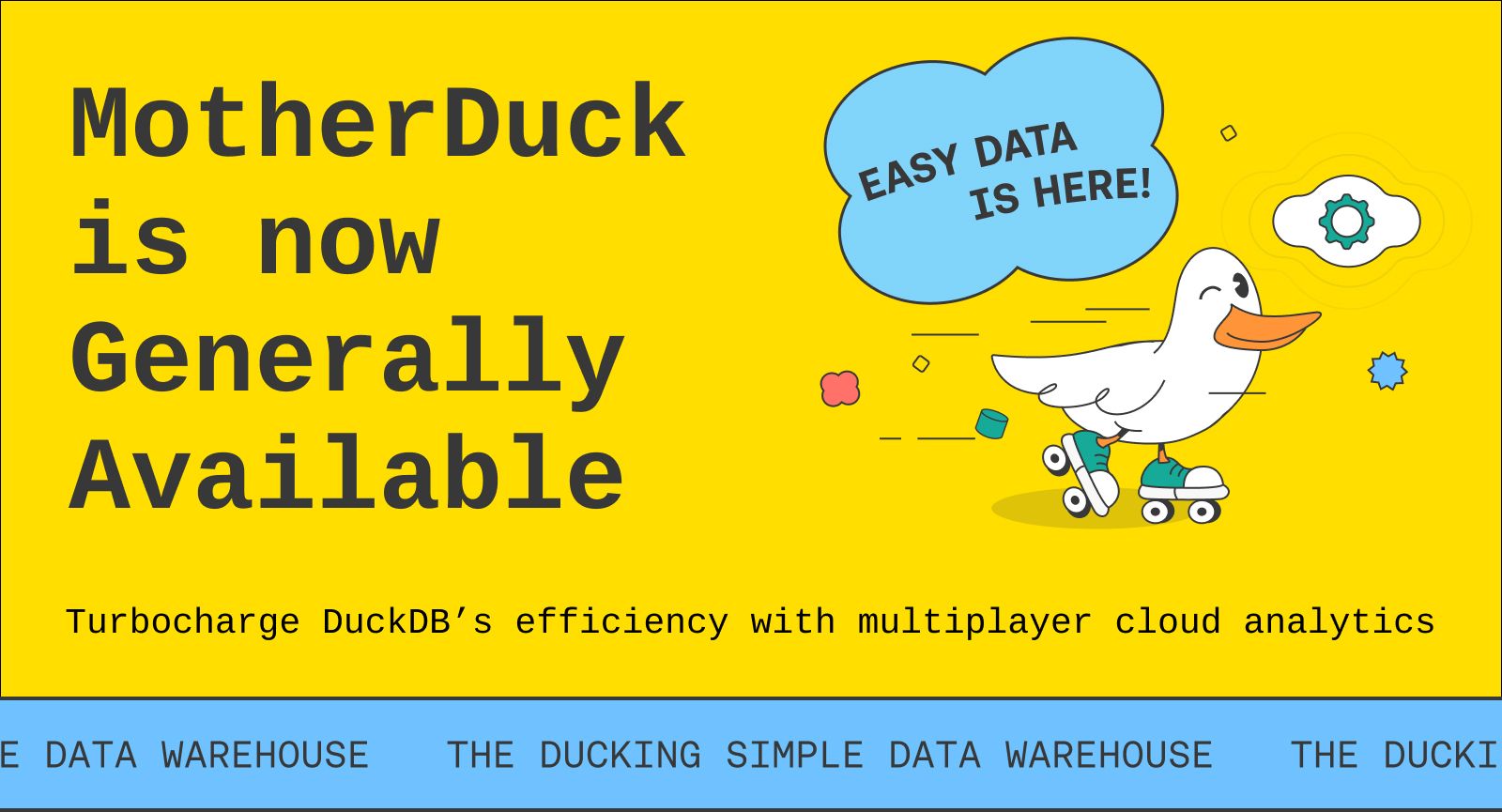 Announcing MotherDuck General Availability: Data Warehousing with DuckDB at Scale
