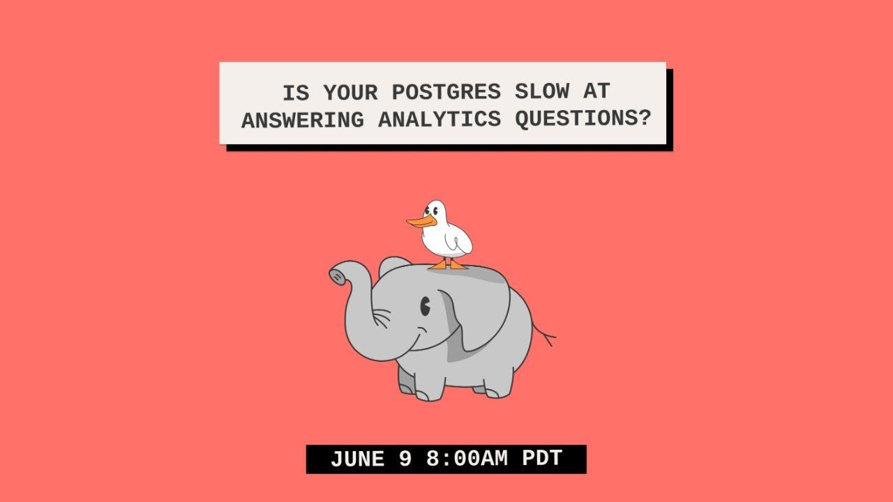 Why Postgres Is Slow at Analytics & How to Fix It | MotherDuck