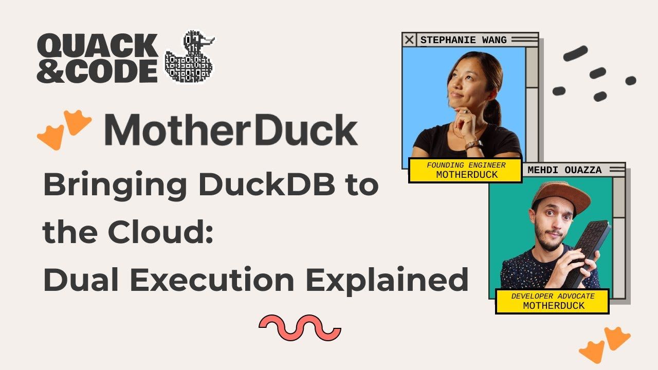 Bringing DuckDB to the Cloud: Dual Execution Explained | MotherDuck