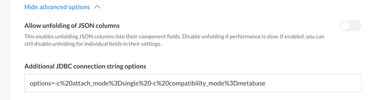 Metabase advanced options with the required connection string in Additional JDBC connection string options and Allow unfolding of JSON columns turned off
