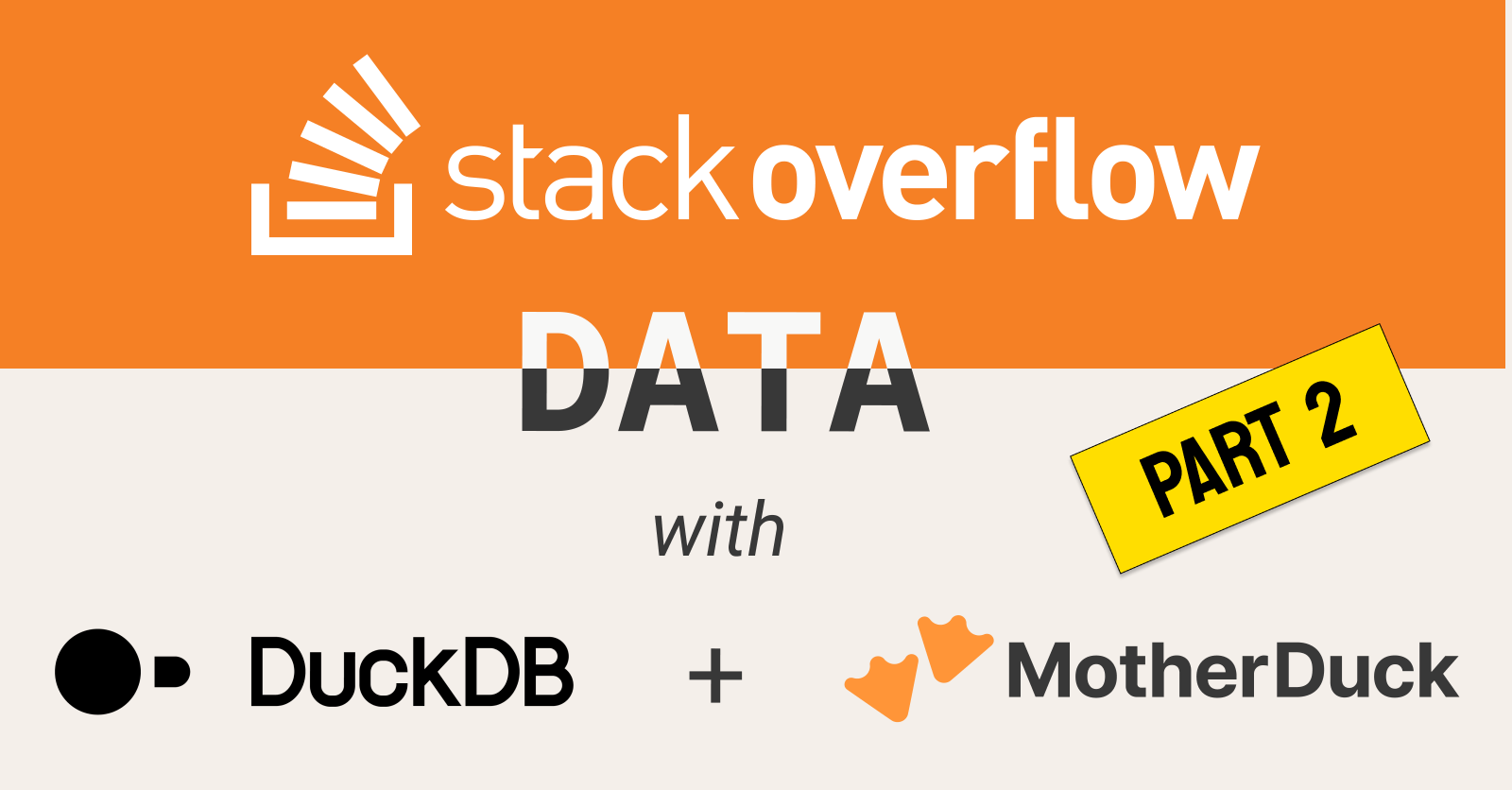 Exploring StackOverflow with DuckDB on MotherDuck (Part 2)