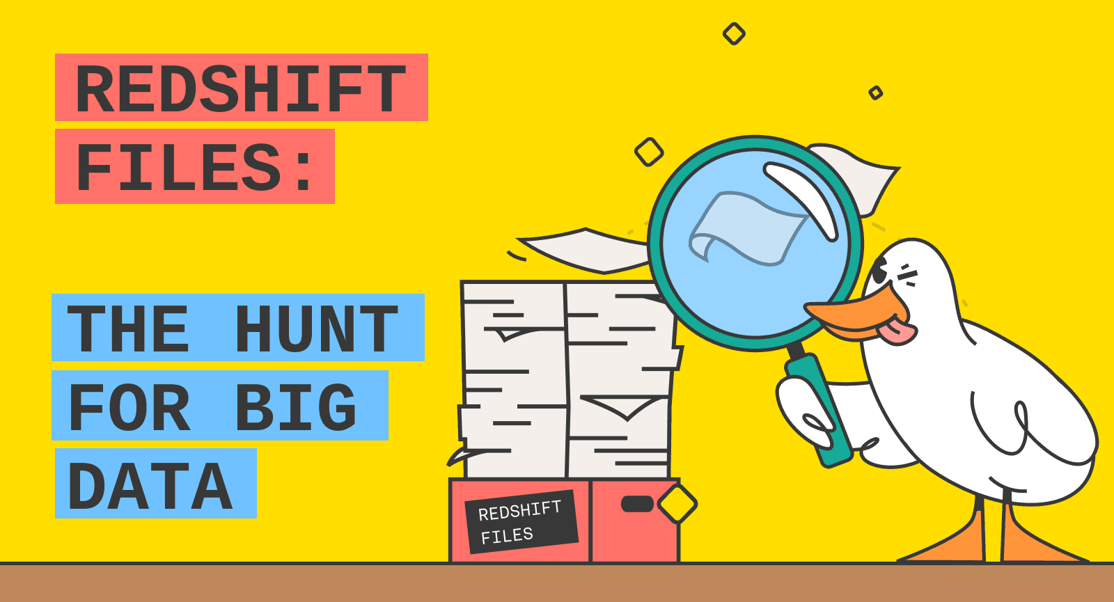 Redshift Files: the Hunt for Big Data
