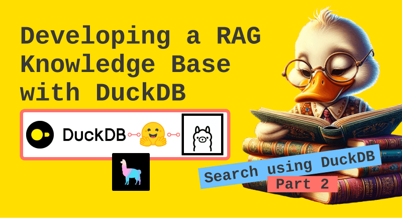 Developing a RAG Knowledge Base with DuckDB [SentenceTransformers]