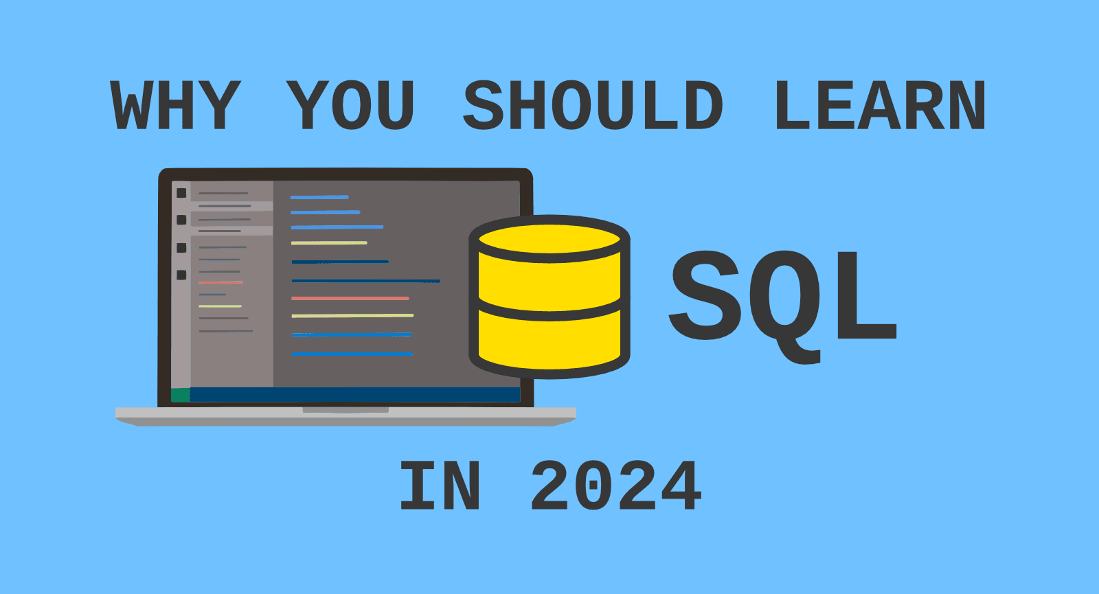 Why you should learn SQL in 2024